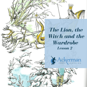 The Lion, the Witch and the Wardrobe - Lesson 2