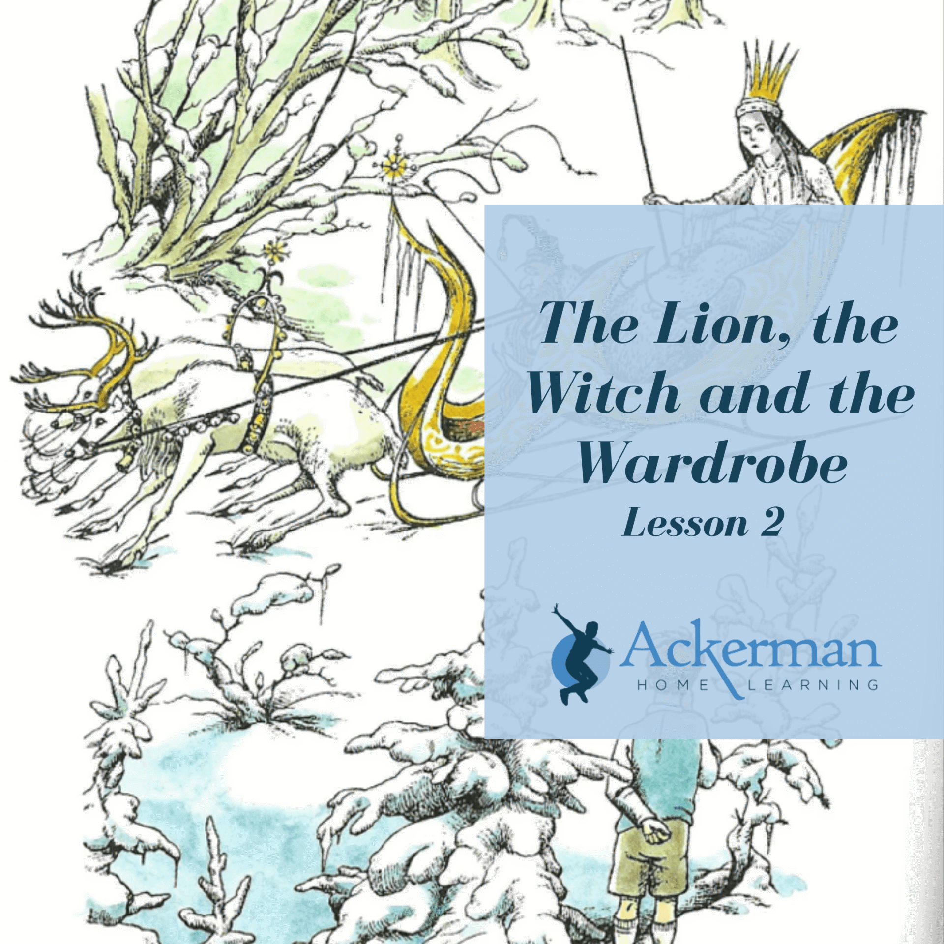 The Lion, the Witch and the Wardrobe - Lesson 2
