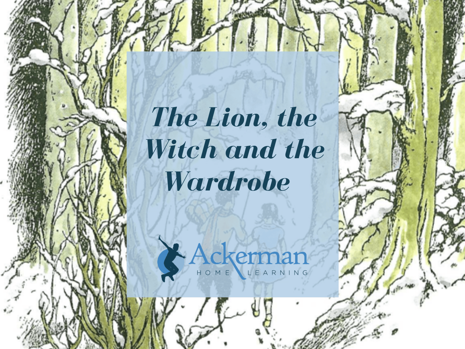The Lion, the Witch and the Wardrobe - Lesson 3